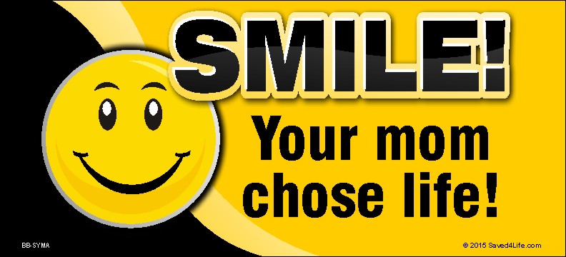 Smile! Your Mom Chose Life (Smiley) 5x11 Billboard
